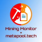 Mining Monitor With Metapool